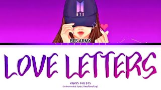 BTS ARMY 'LOVE LETTERS' (Lyrics)