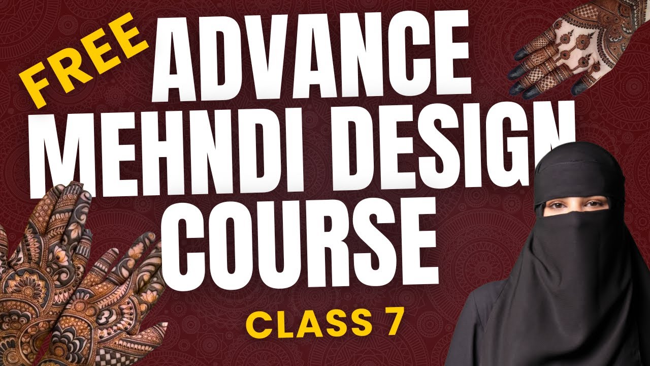 Free Advance Mehndi Design Course (Day 7)