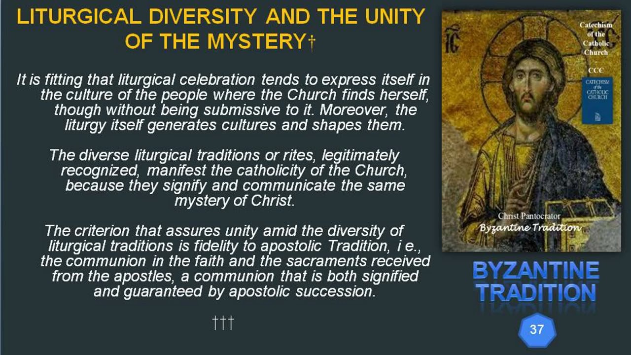37  LITURGICAL DIVERSITY AND THE UNITY OF THE MYSTERY†
