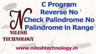 C Program Palindrome No | Print Reverse No | Palindrome in Range