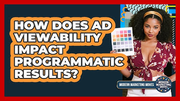 How Does Ad Viewability Impact Programmatic Results? - Modern Marketing Moves