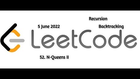 Leetcode daily challenge 5-June-2022 in-depth explanation in English | N-Queen