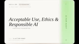 AI for Audit: Acceptable Use, Ethics & Responsible AI