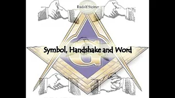 Symbol, Handshake and Word By Rudolf Steiner (Occult Brotherhoods)