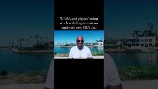 WNBA and players union reach verbal agreement on a new CBA