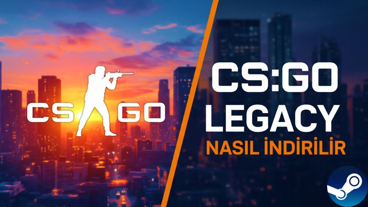 CS:GO Legacy Nasıl İndirilir? (2026 Güncel Rehber) - YouTube