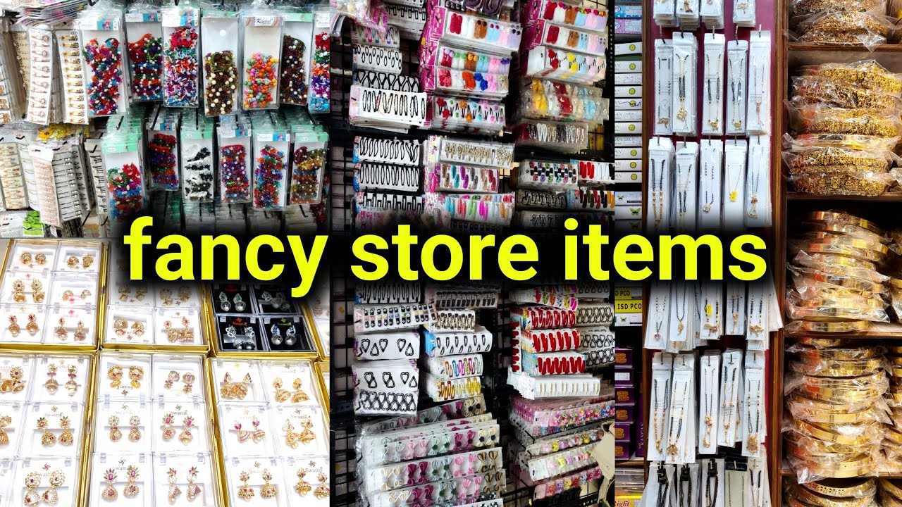 Fancy Store Items Wholesale Retail fancy-store-items-wholesale-retail