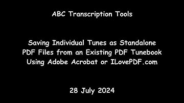 ABC Transcription Tools - Saving Individual Tunes as Standalone PDF Files from an Existing Tunebook