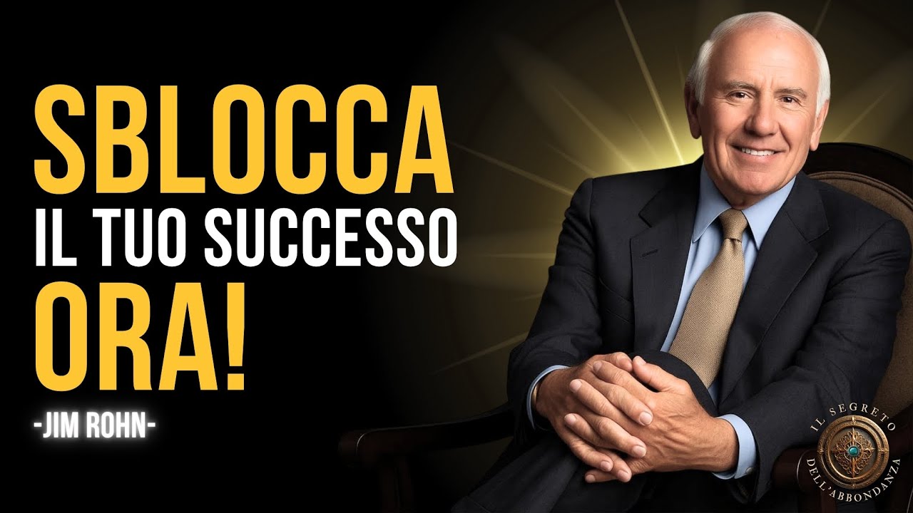Jim Rohn Italiano | Sblocca il tuo Successo e Attrai Abbondanza ora ...