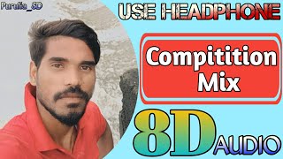 Compitition Mix | 8D AUDIO | Purulia 8D Present