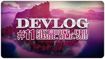 Devlog #11: I