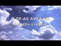 O DE-AŞ AVEA EU LIMBI O MIE - NEGATIV CREŞTIN