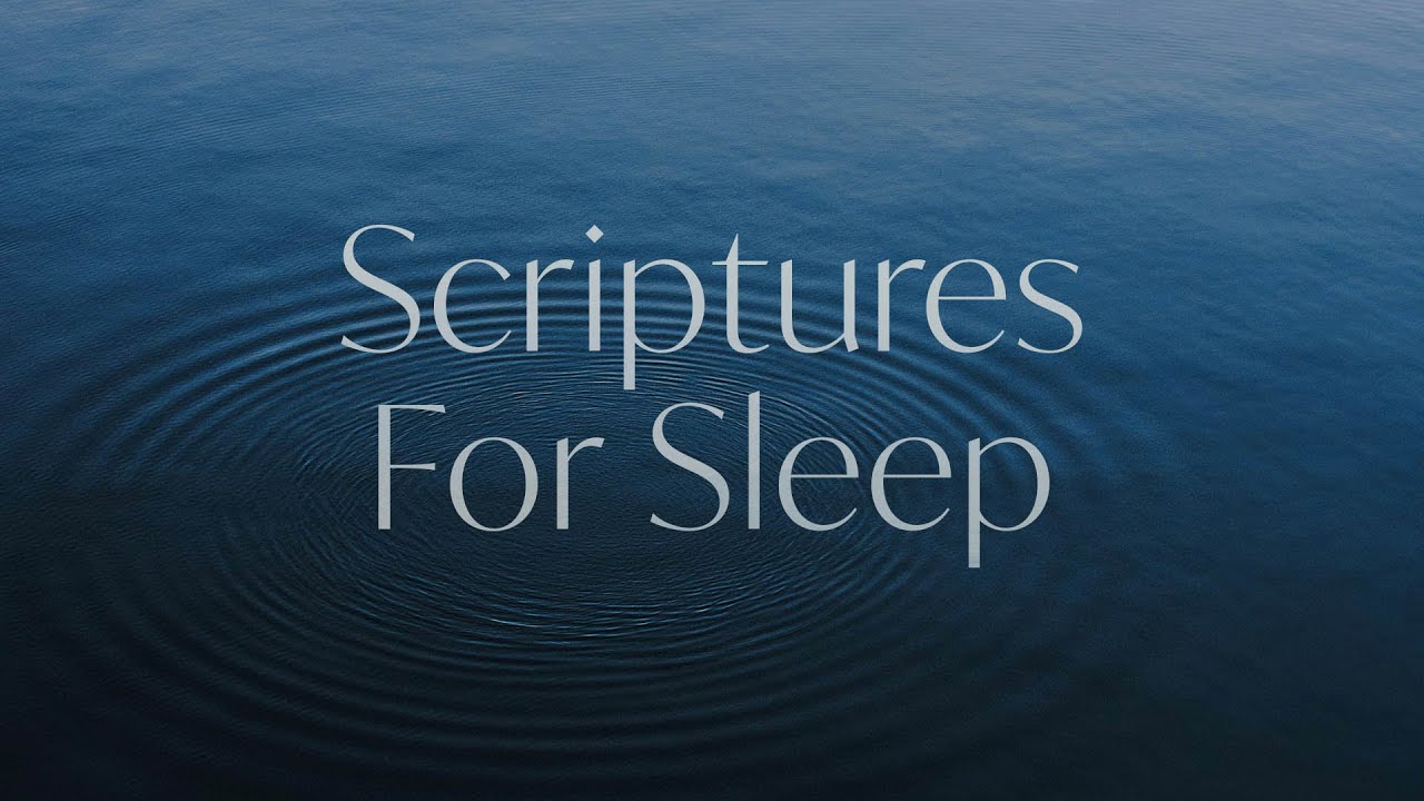 Sleep Scriptires 100+ Scriptures for Peaceful Sleep | 8 Hours of God’s Promises | April ...