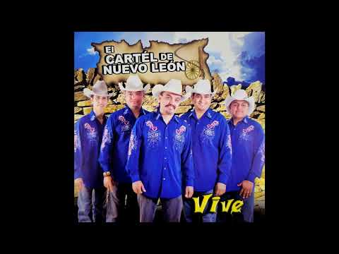 Al Ver Que Te Vas - El Cartel De Nuevo León