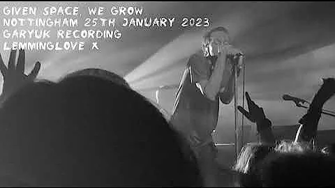 Editors - Given Space, We Grow - Nottingham 25th January 2023 (GaryUK Recording)