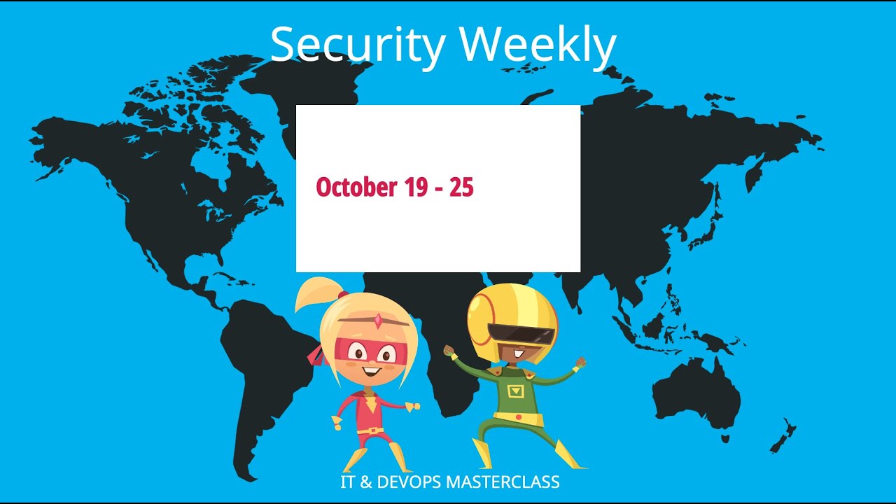 Cyber Security hacker news weekly October 18-25, 2021