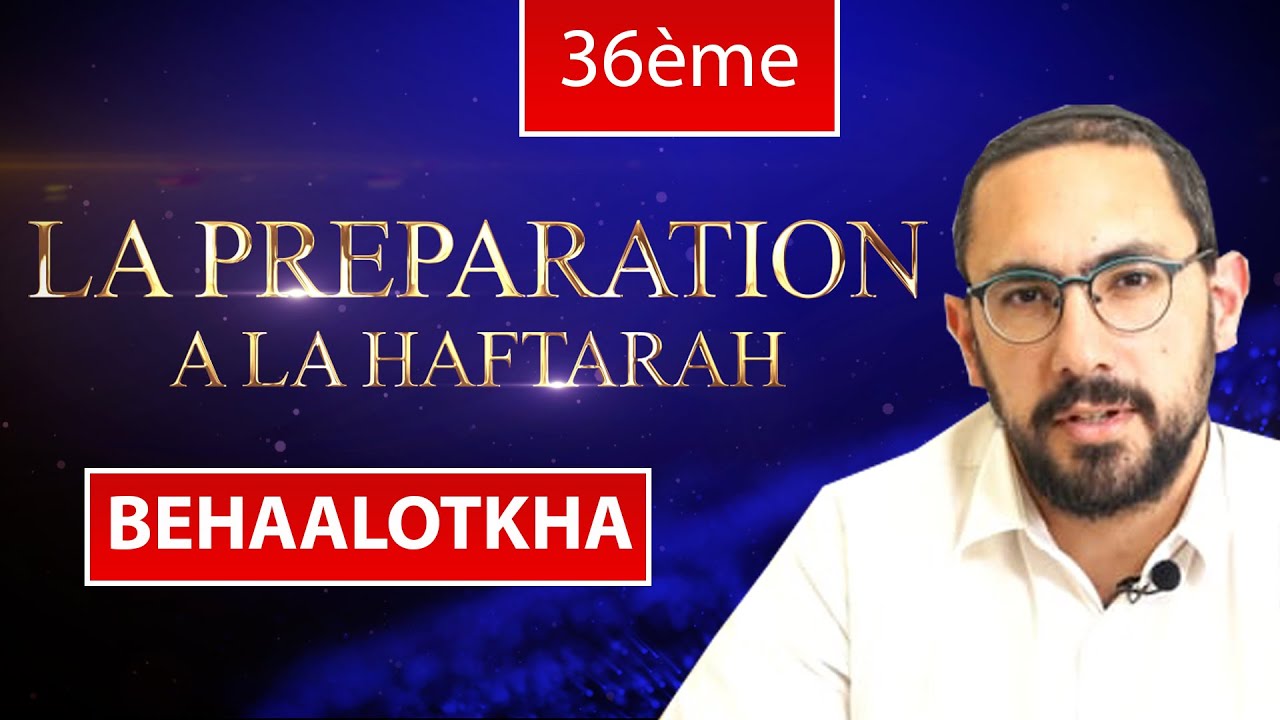 BEHAALOTKHA 36 - LECTURE DE LA HAFTARAH - Rite constantinois - Rav Azoulay