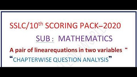 SSLC/10Std/P-3/A pair of linear equations in two /MATHS /SCORING PACKAGE MARCH-2020 ANALYSIS 80MARKS