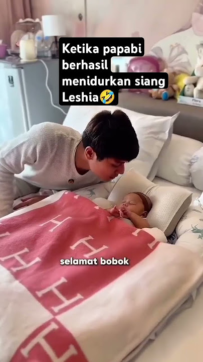 ketika papabi berhasil menidurkan siang leshia🤣 #leslarentertainment #leslar #lestikejora #baby