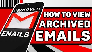 How To Find Archived Emails on Gmail Android App