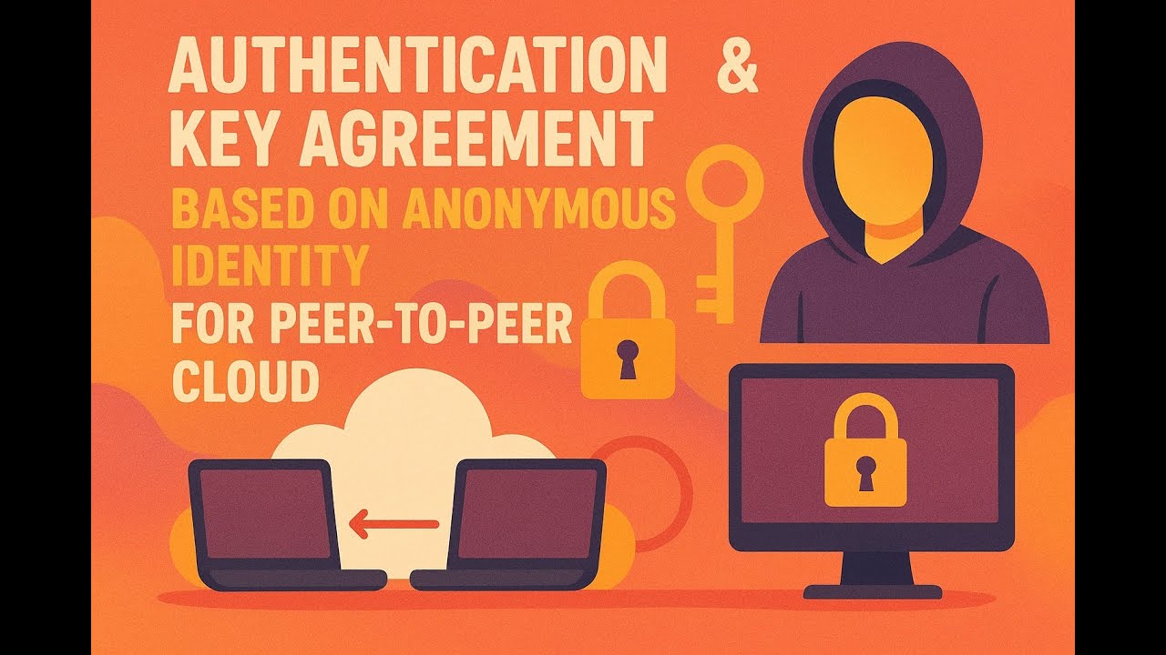 Authentication & Key Agreement Based on Anonymous Identity for Peer to ...