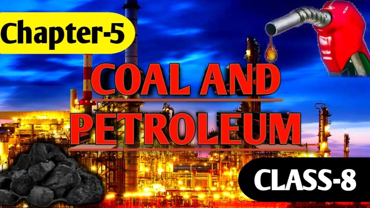 case study class 8 coal and petroleum
