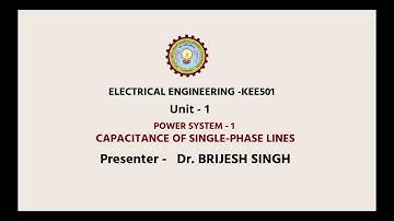 Power System-1 Capacitance of Single Phase Lines | AKTU Digital Education