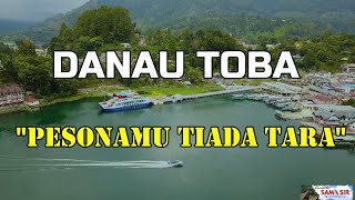 WOW ..NEGERI INDAH KEPINGAN SURGA DAN DANAU TOBA SUNGGUH MEMPESONA...!!