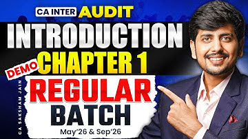 CA INTER AUDIT | Chapter-1 | Regular Batch Demo | May