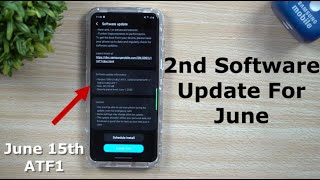 That Was Quick - 2nd Samsung Software Update In June | Version ATF1