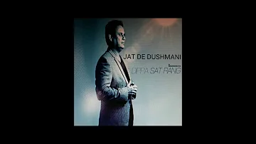 Jatt Di Dushmani - Dippa Dosanjh