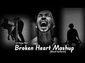 Broken Heart Mashup 2023 - LOFI music Dr | Tere Naam | Sau Dard | Kasam Ki Kasam | Bollywood Lofi