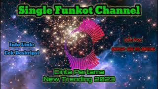 Single Funkot Cinta Pertama New Trending 2023