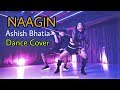 Ashish bhatia dance ft sneha gupta naagin