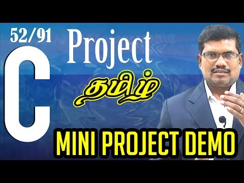 #52 C Mini Project - Demo || C Language in Tamil