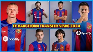 🚨 FC BARCELONA ALL LATEST TRANSFER NEWS| CONFIRMED✅ | RUMOURS🚨|  SUMMER TRANSFER WINDOW 2024🔥