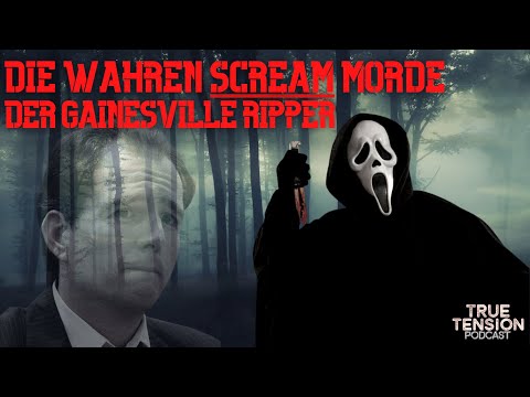Der Gainesville Ripper - Die wahre Scream Geschichte