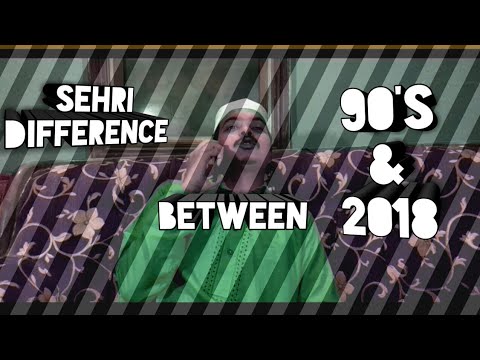 Difference between sehri in 90's and in 2018 - HK VIDZ