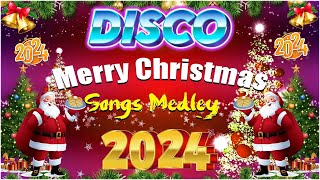 DISCO Christmas Songs DISCO MegaMix 2024 🎅🎄 BEST SONGS OF CHRISTMAS DISCO MEDLEY 2023 - 2024 🎅