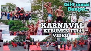 KARNAVAL KEBUMEN 2022 FULL VIDEO~binaraga juga ikutan loh