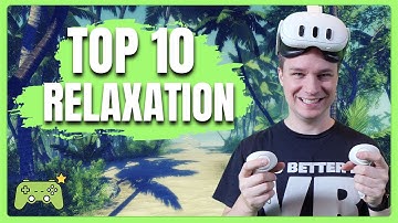 The 10 Best VR Relaxation Games for Meta Quest (2025)