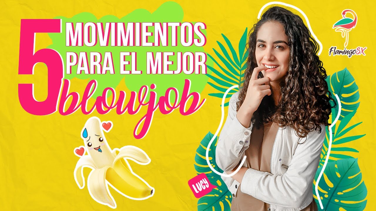 5 Movimientos para el Mejor Blowjob 👅🍌🥵