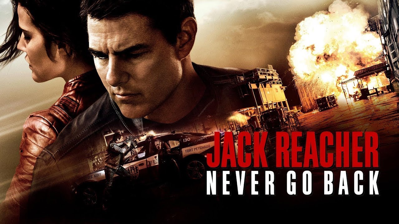 Jack Reacher Never Go Back Full Movie Facts And Review / Hollywood