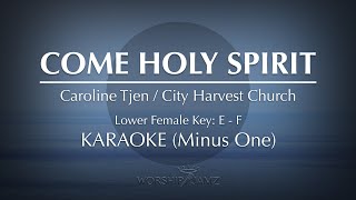 Come Holy Spirit (Fall On Me Now) - Caroline Tjen | Karaoke (Minus One)