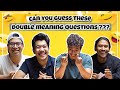 Can you guess these double meaning questions || JUGAAD