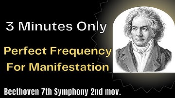 Bashar on beethoven | 3 First Minutes of High Frequency for Raising Vibration (7th Symphony 2nd mov)