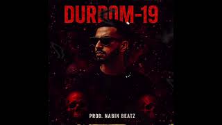 Nabin BeatZ | DURDOM-19 ( Bangla Drill Rap Song 2025 ) | Official Audio Music | HardCore Vibes