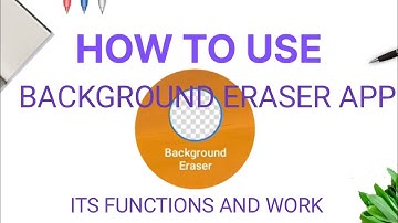 How To Use Background Eraser App|| How To Remove Background Of Image