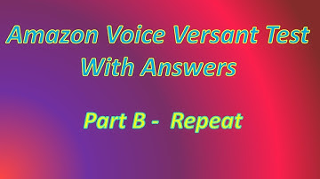 Amazon Versant Test Part B- Repeat /Versant Test Repeat.