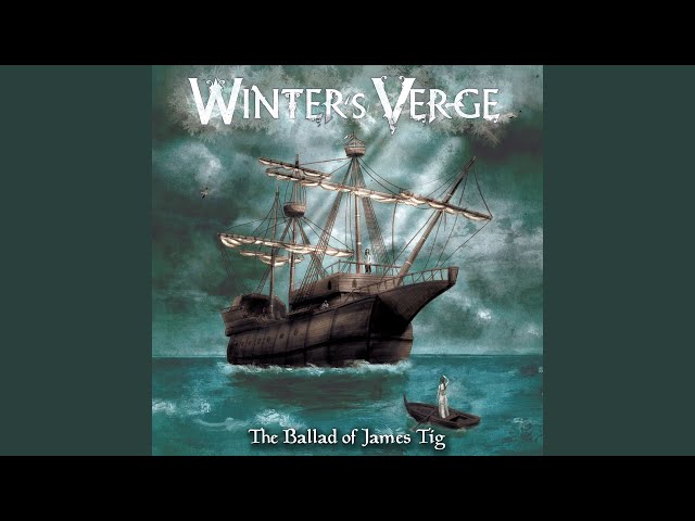 Winter's Verge - The Ballad of James Tig